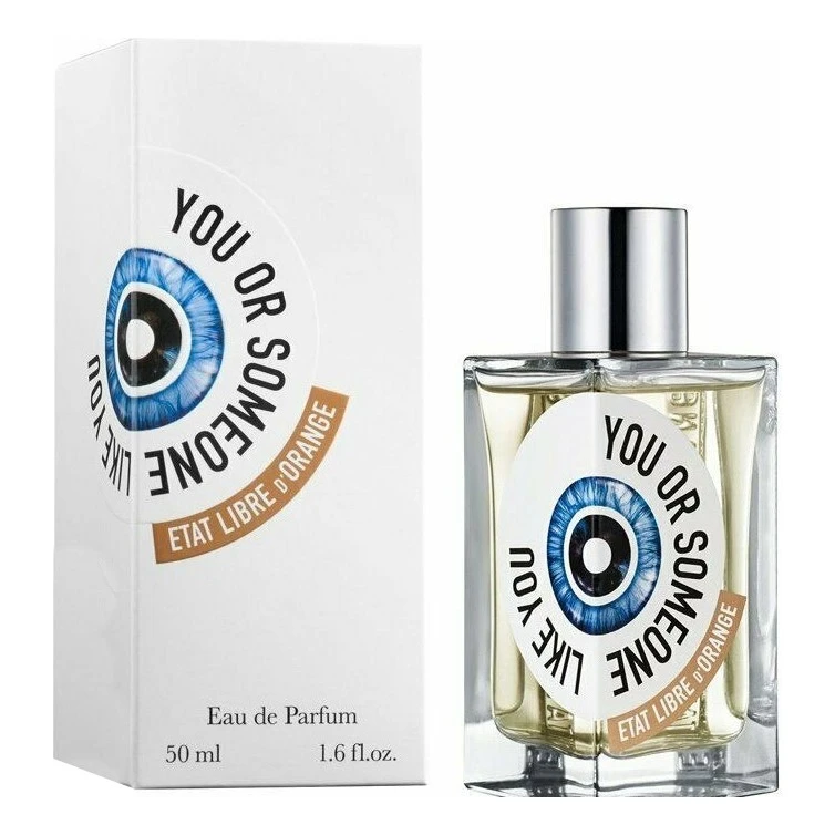 Etat Libre d Orange You Or Someone Like You