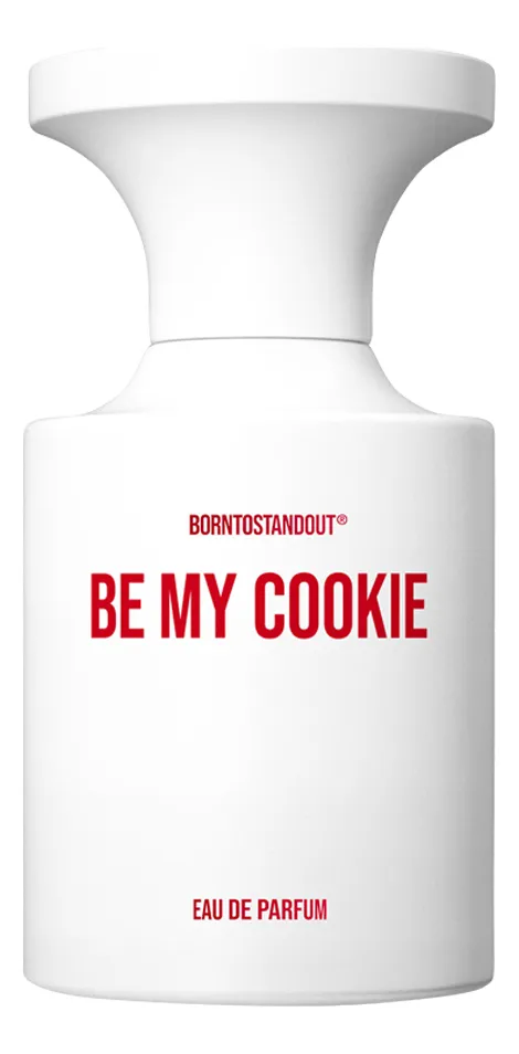 BORNTOSTANDOUT Be My Cookie