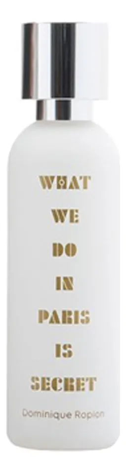 What We Do Is Secret What We Do In Paris Is Secret Парфюмерная вода унисекс 50 ml тестер