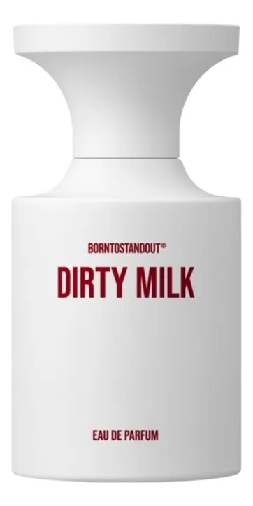 BORNTOSTANDOUT Dirty Milk Парфюмерная вода унисекс 50 ml тестер
