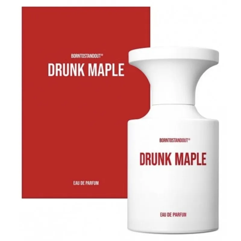 BORNTOSTANDOUT Drunk Maple